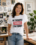 My Therapist Thinks I’m Funny