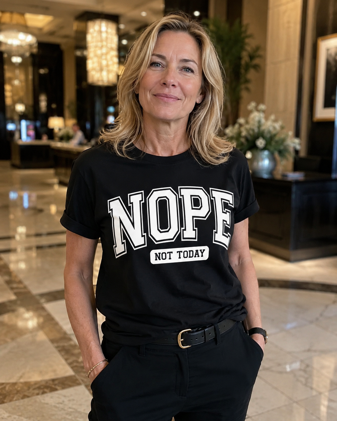 Nope. Not Today.